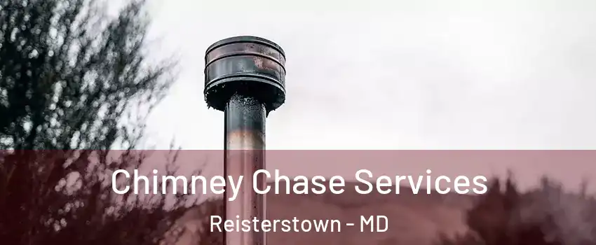  Chimney Chase Services Reisterstown - MD