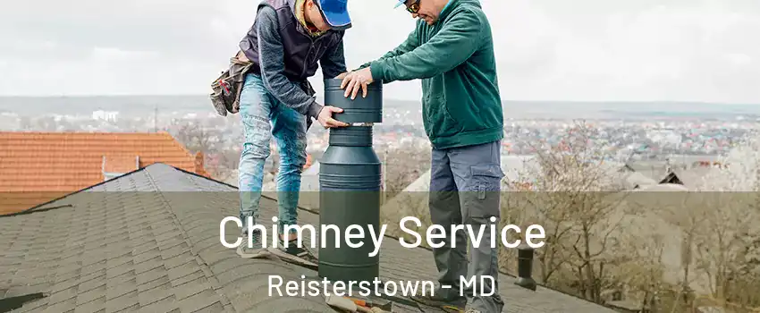  Chimney Service Reisterstown - MD