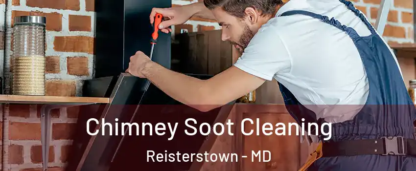  Chimney Soot Cleaning Reisterstown - MD