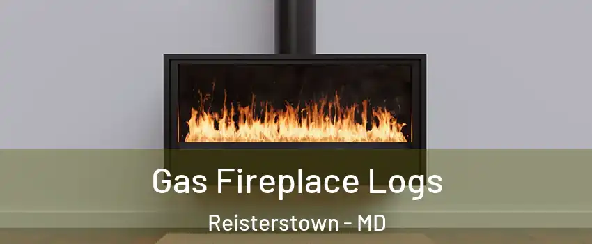  Gas Fireplace Logs Reisterstown - MD