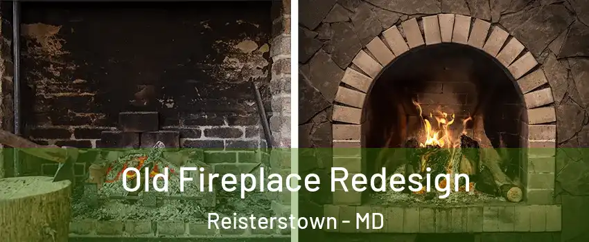 Old Fireplace Redesign Reisterstown - MD