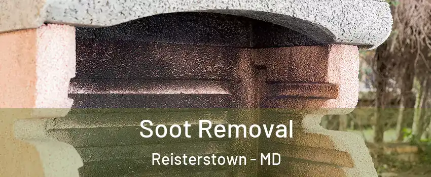  Soot Removal Reisterstown - MD